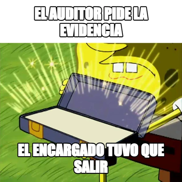 El auditor pide la evidencia el encargado tuvo que salir