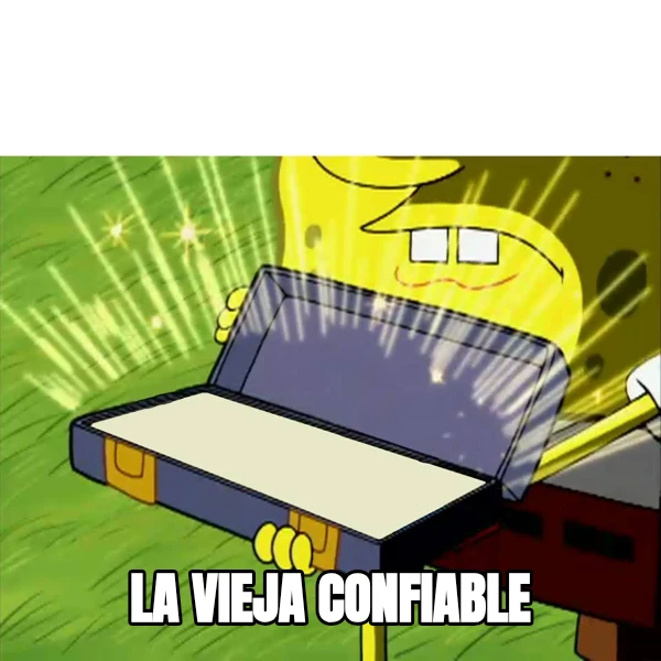 La vieja confiable