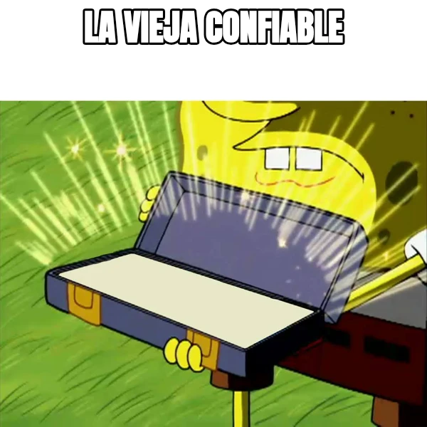 La vieja confiable