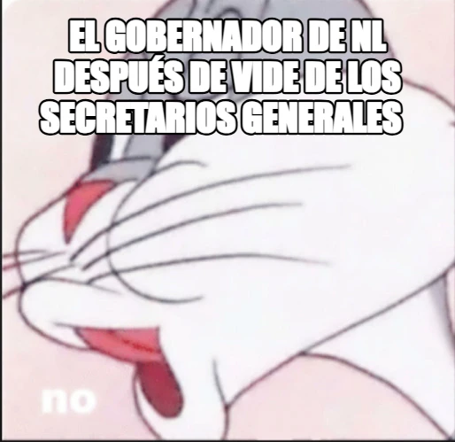 El gobernador de Nl después de vide de los secretarios generales  