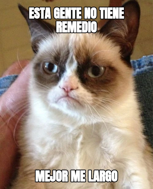 esta gente no tiene remedio mejor me largo