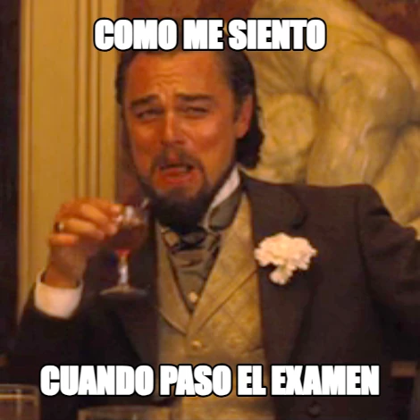 como me siento cuando paso el examen