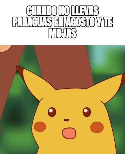 cuando no llevas paraguas en agosto y te mojas