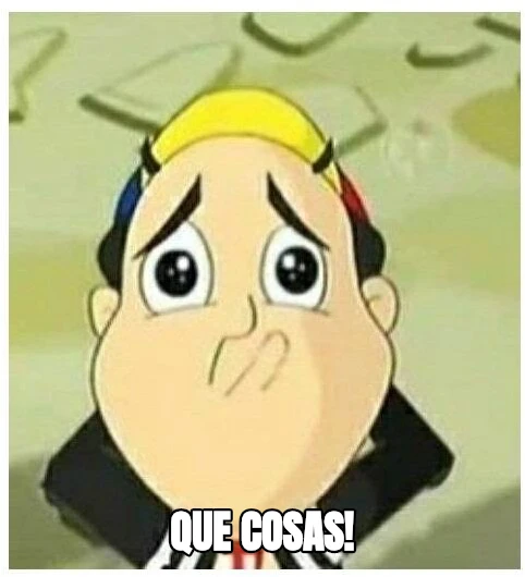 QUE COSAS!