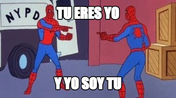 tu eres yo y yo soy tu
