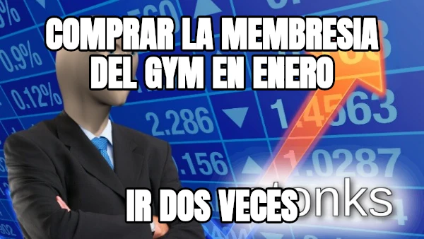 comprar la membresia del gym en enero ir dos veces
