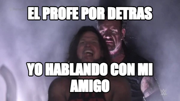 EL PROFE POR DETRAS yo hablando con mi amigo