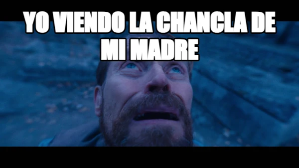 yo viendo la chancla de mi madre